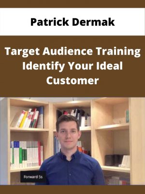 Patrick Dermak – Target Audience Training Identify Your Ideal Customer – Available Now!!!