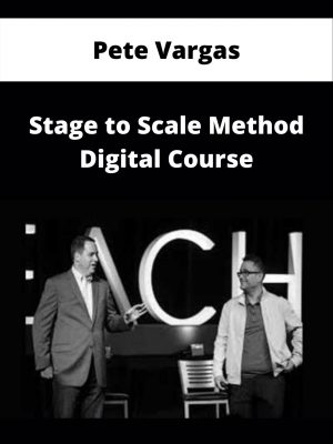 Pete Vargas – Stage To Scale Method Digital Course – Available Now!!!