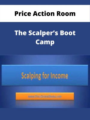 Price Action Room – The Scalper’s Boot Camp – Available Now!!!