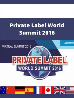 Private Label World Summit 2016 – Available Now!!!