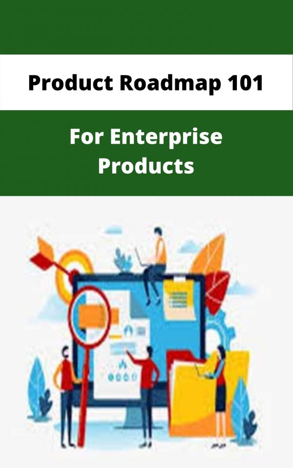 Product Roadmap 101 – For Enterprise Products – Available Now!!!