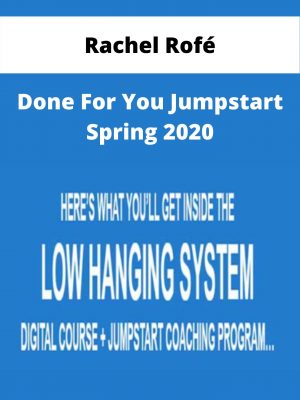 Rachel Rofé – Done For You Jumpstart Spring 2020 – Available Now!!!