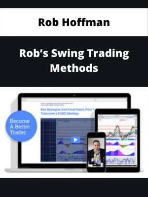 Rob Hoffman – Rob’s Swing Trading Methods – Available Now!!!
