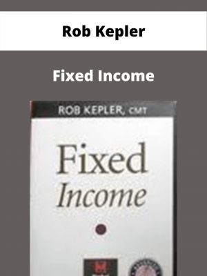 Rob Kepler – Fixed Income – Available Now!!!