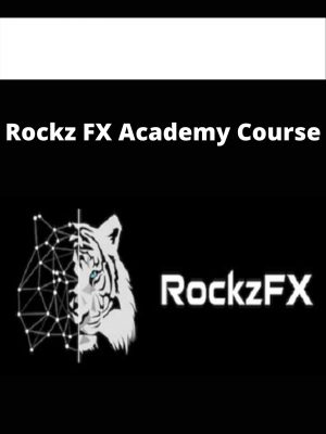 Rockz Fx Academy Course – Available Now!!!