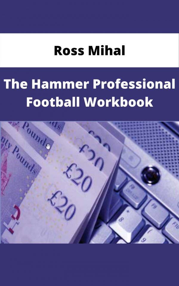 Ross Mihal – The Hammer Professional Football Workbook – Available Now!!!