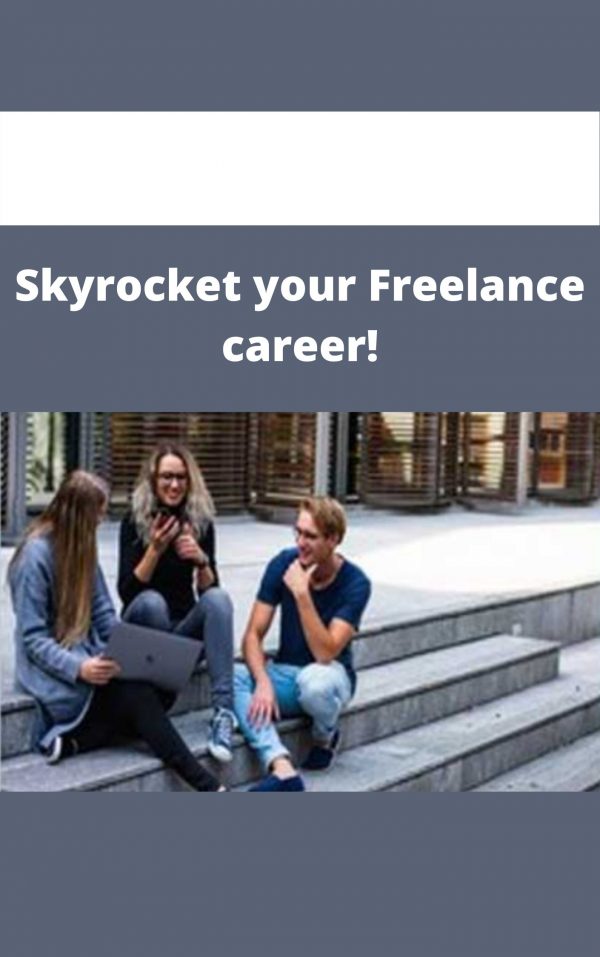 Skyrocket Your Freelance Career! – Available Now!!!