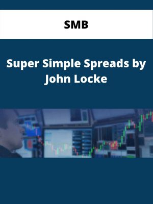 Smb – Super Simple Spreads By John Locke – Available Now!!!