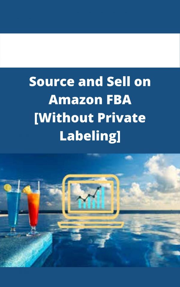 Source And Sell On Amazon Fba [without Private Labeling] – Available Now!!!