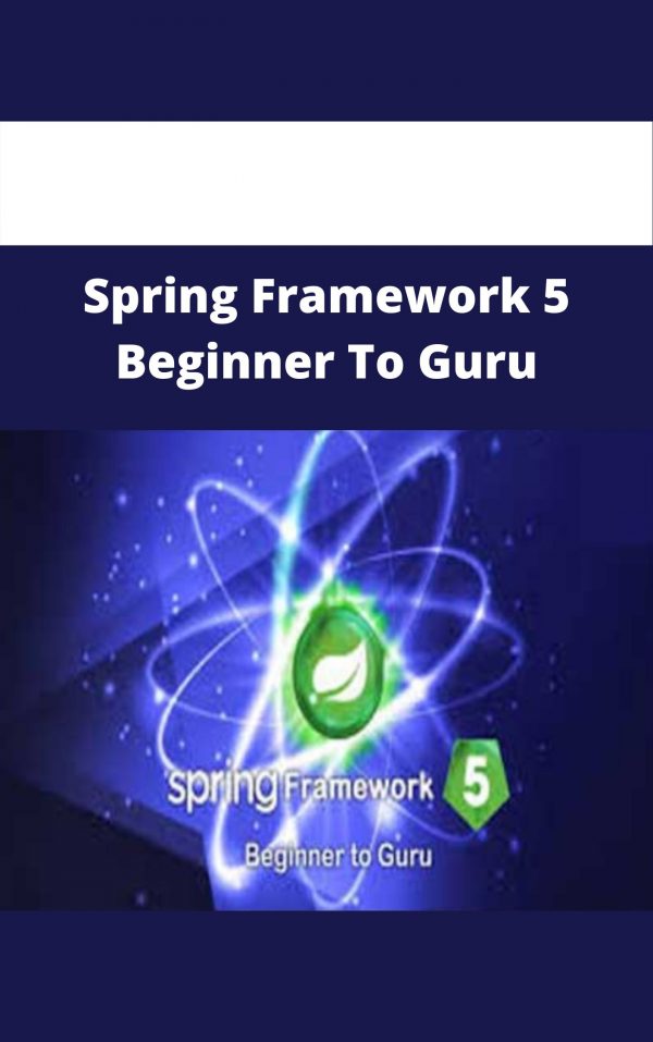 Spring Framework 5 Beginner To Guru – Available Now!!!