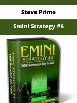 Steve Primo – Emini Strategy #6 – Available Now!!!