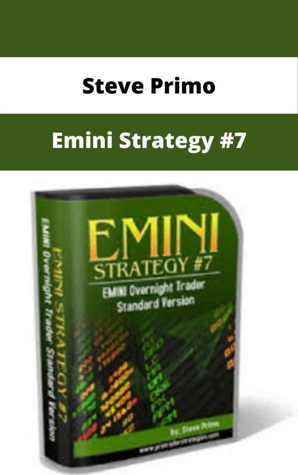 Steve Primo – Emini Strategy #7 – Available Now!!!