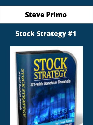 Steve Primo – Stock Strategy #1 – Available Now!!!