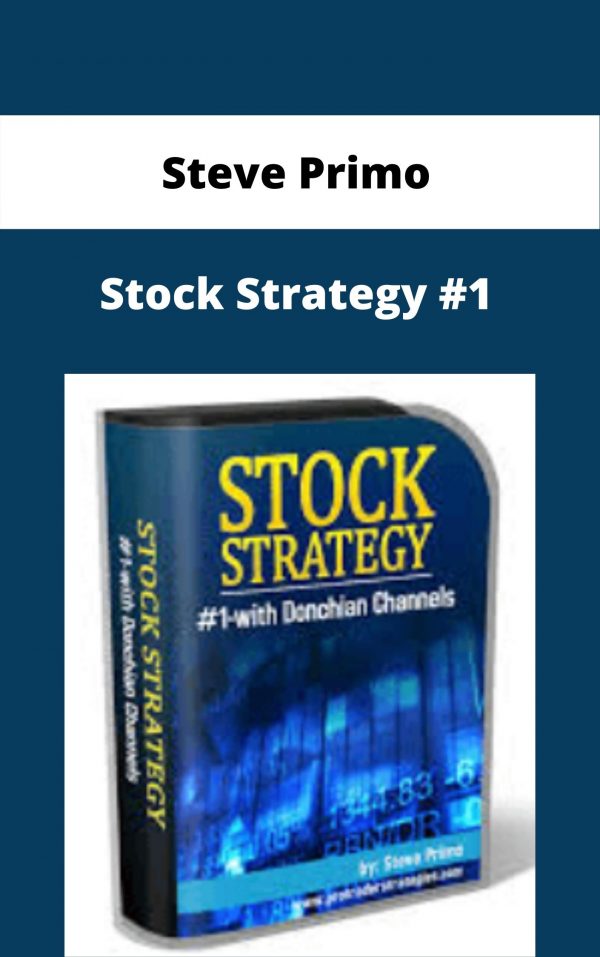 Steve Primo – Stock Strategy #1 – Available Now!!!