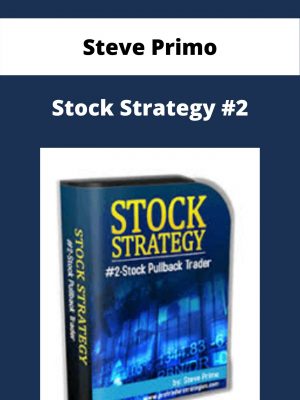 Steve Primo – Stock Strategy #3 – Available Now!!!