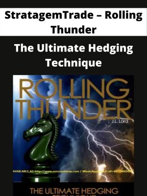 Stratagemtrade – Rolling Thunder: The Ultimate Hedging Technique – Available Now!!!
