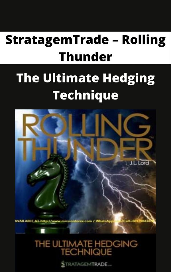 Stratagemtrade – Rolling Thunder: The Ultimate Hedging Technique – Available Now!!!