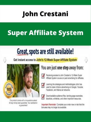 Super Affiliate System By John Crestani – Available Now!!!