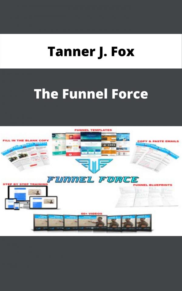 Tanner J. Fox – The Funnel Force – Available Now!!!