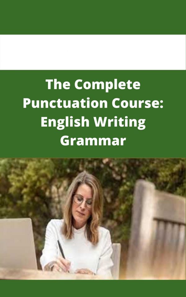 The Complete Punctuation Course: English Writing Grammar – Available Now!!!