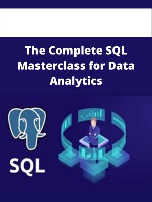 The Complete Sql Masterclass For Data Analytics – Available Now!!!