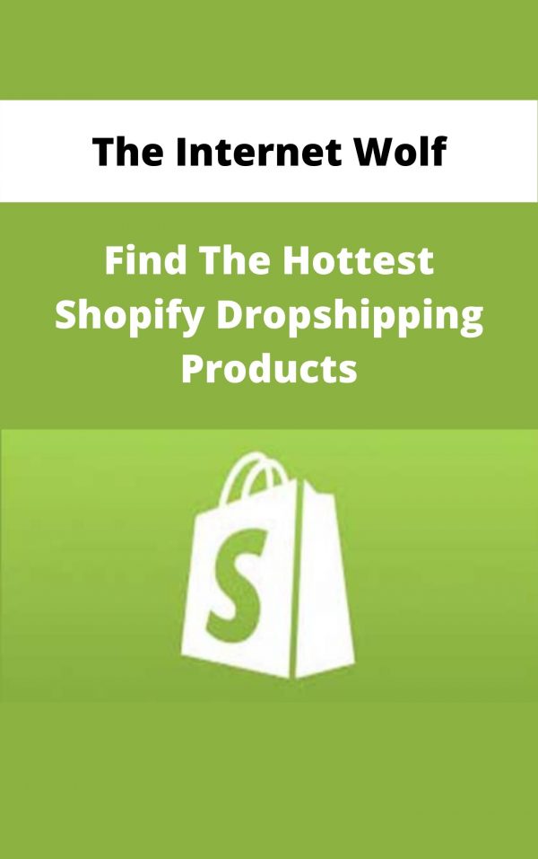 The Internet Wolf – Find The Hottest Shopify Dropshipping Products – Available Now!!!