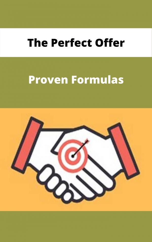 The Perfect Offer – Proven Formulas – Available Now!!!