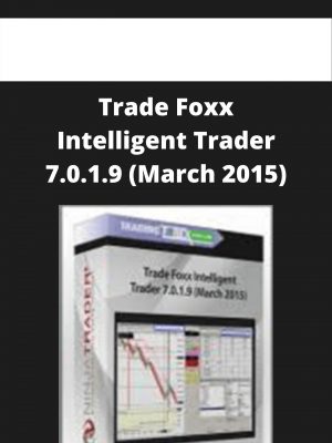 Trade Foxx Intelligent Trader 7.0.1.9 (march 2015) – Available Now!!!
