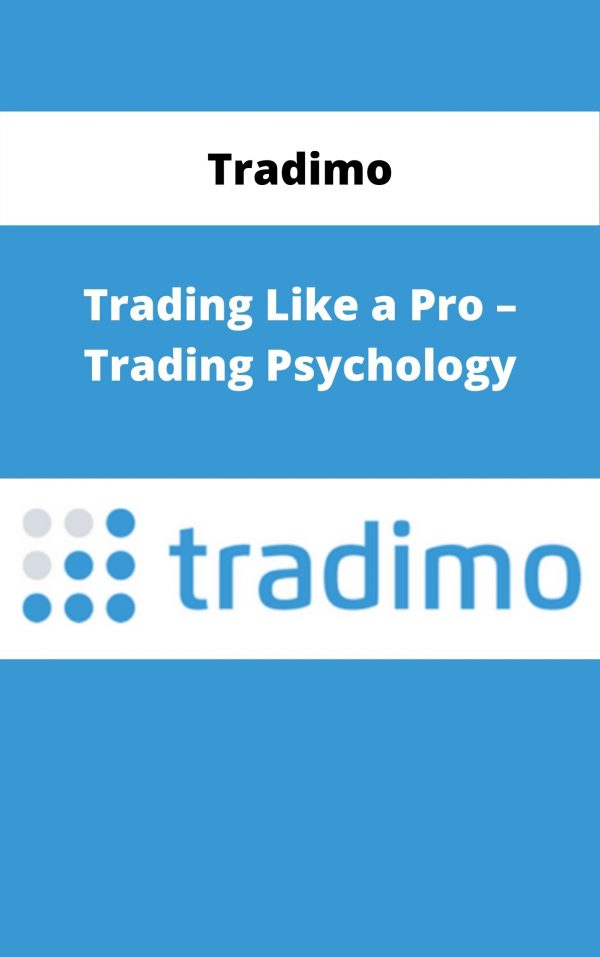 Tradimo – Trading Like A Pro – Trading Psychology – Available Now!!!