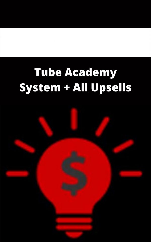 Tube Academy System + All Upsells – Available Now!!!