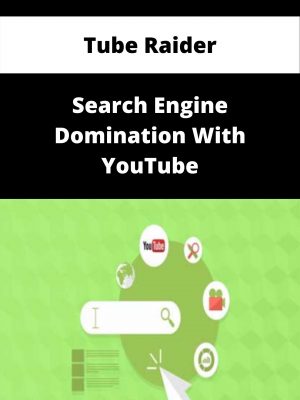 Tube Raider: Search Engine Domination With Youtube – Available Now!!!