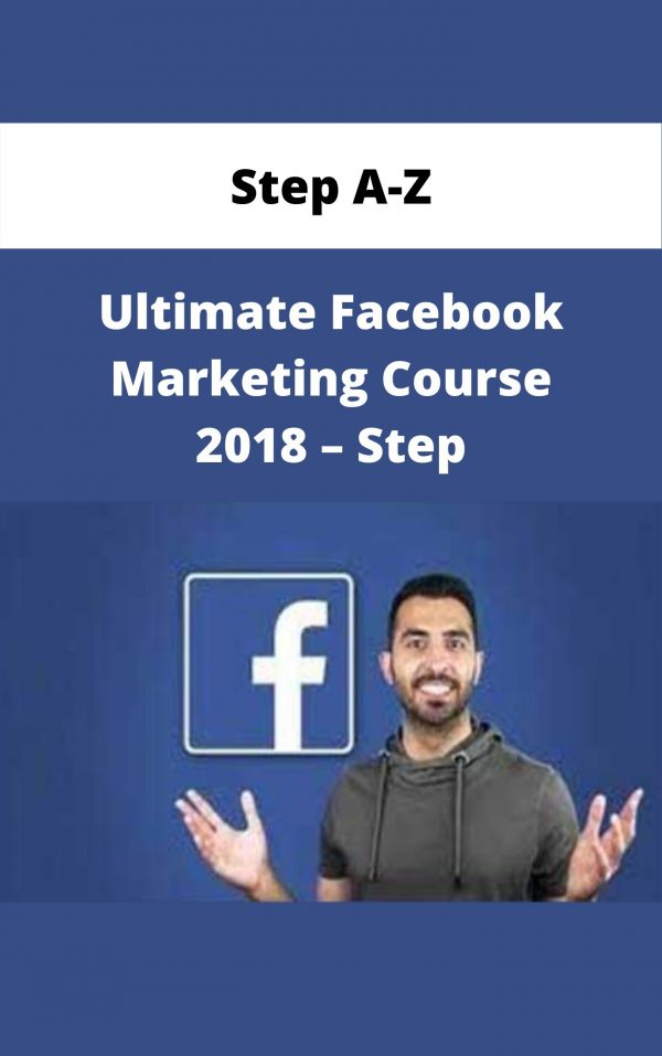 Ultimate Facebook Marketing Course 2018 – Step By Step A-z – Available Now!!!