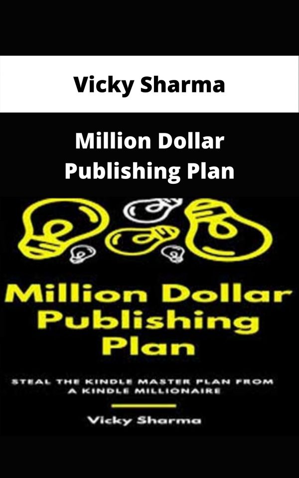 Vicky Sharma – Million Dollar Publishing Plan – Available Now!!!