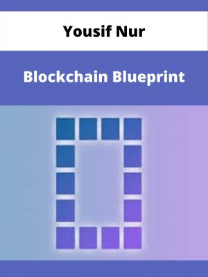 Yousif Nur – Blockchain Blueprint – Available Now!!!