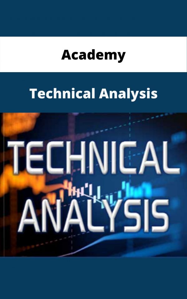 Academy – Technical Analysis – Available Now!!!