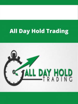 All Day Hold Trading – Available Now!!!