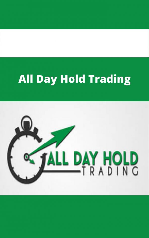 All Day Hold Trading – Available Now!!!