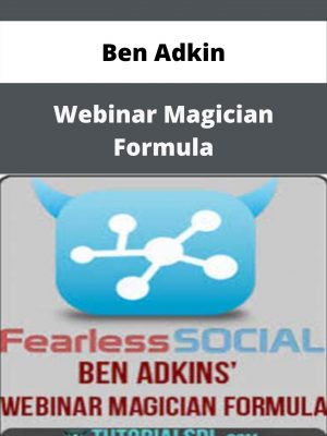 Ben Adkin – Webinar Magician Formula – Available Now!!!