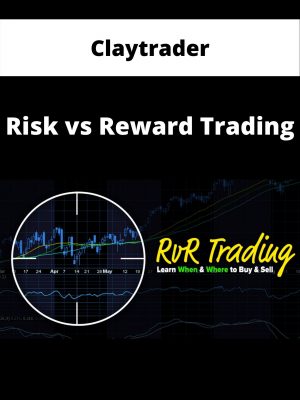 Claytrader – Risk Vs Reward Trading – Available Now!!!