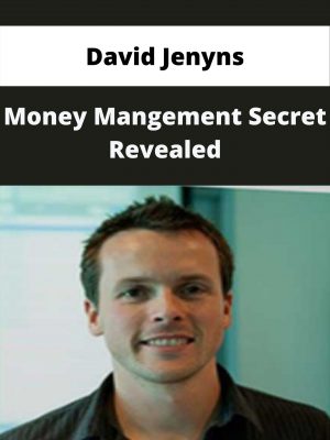 David Jenyns – Money Mangement Secret Revealed – Available Now!!!
