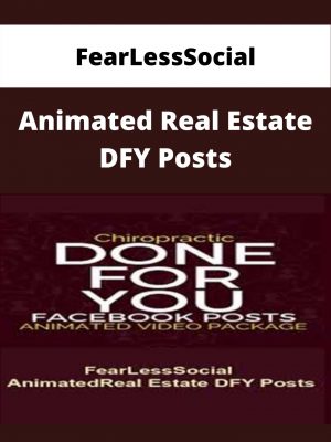 Fearlesssocial – Animated Real Estate Dfy Posts – Available Now!!!
