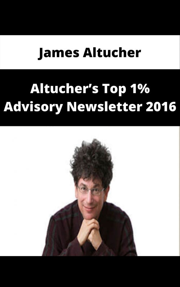 James Altucher – Altucher’s Top 1% Advisory Newsletter 2016 – Available Now!!!