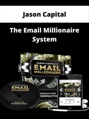 Jason Capital – The Email Millionaire System – Available Now!!!