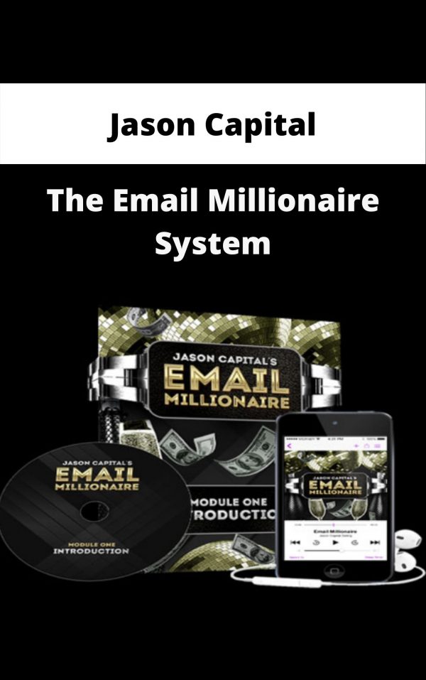 Jason Capital – The Email Millionaire System – Available Now!!!