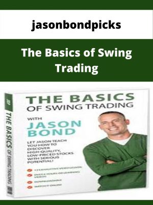 Jasonbondpicks – The Basics Of Swing Trading – Available Now!!!