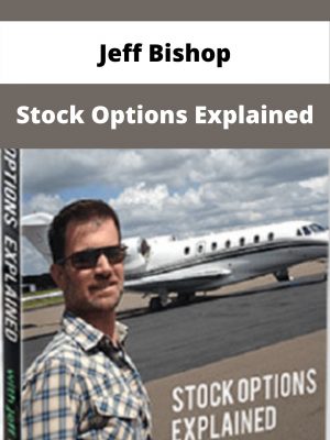 Jeff Bishop – Stock Options Explained – Available Now!!!