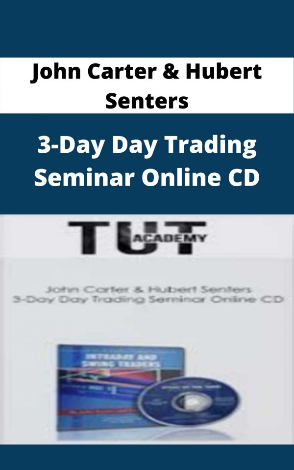 John Carter & Hubert Senters – 3-day Day Trading Seminar Online Cd – Available Now!!!