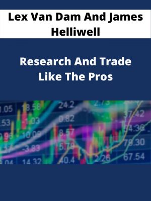 Lex Van Dam And James Helliwell – Research And Trade Like The Pros – Available Now!!!