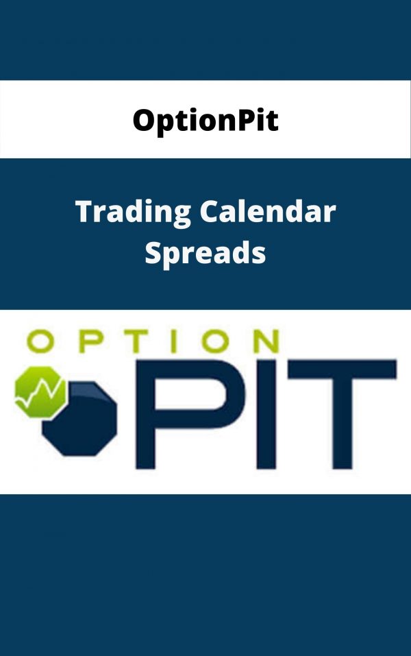 Optionpit – Trading Calendar Spreads – Available Now!!!