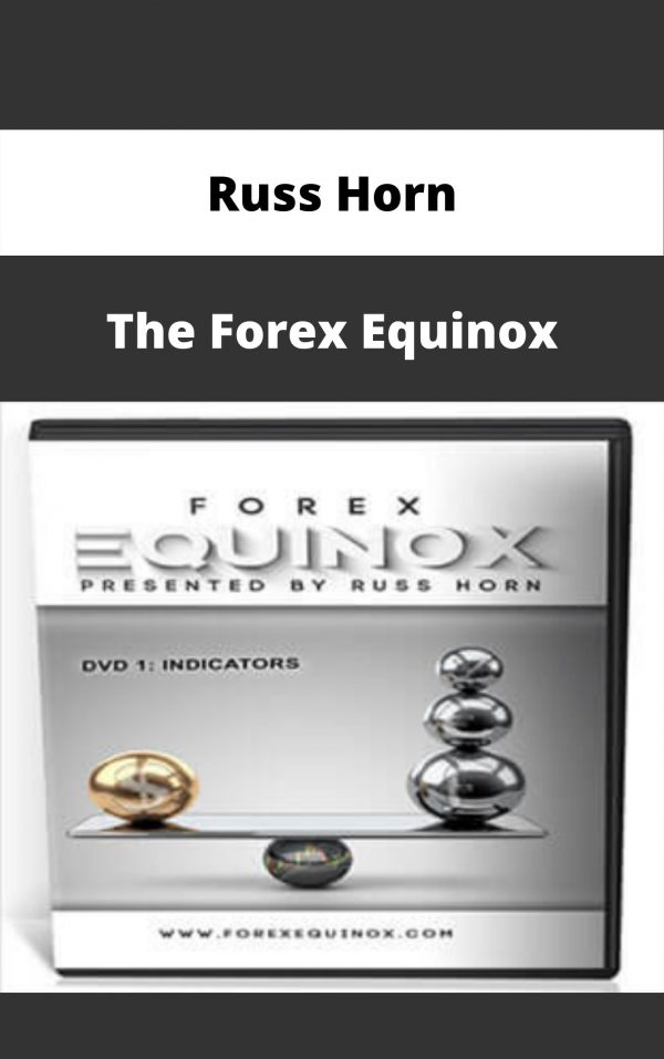 Russ Horn – The Forex Equinox – Available Now!!!